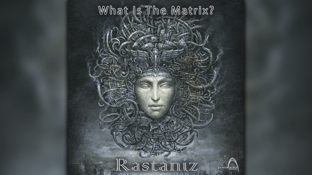 Rastaniz - What is the Matrix (PAO1DW277/Geomagnetic Records/Psytrance)::Full Album