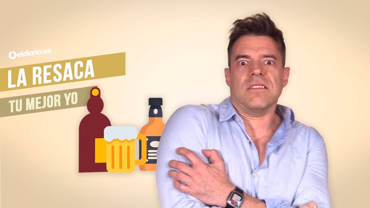 ¿Qué hacer con la resaca? | Tu mejor yo