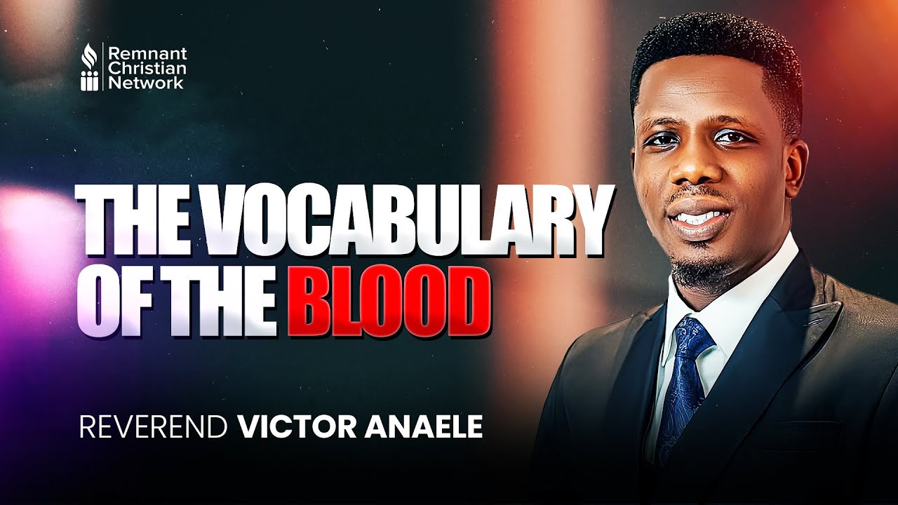 THE VOCABULARY OF THE BLOOD - REVEREND VICTOR ANAELE