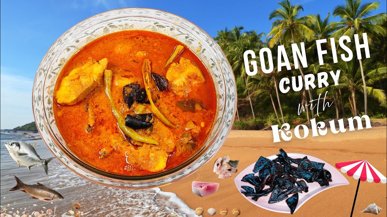Tangy and Tasty Goan Fish Curry | Cooked with Kokum