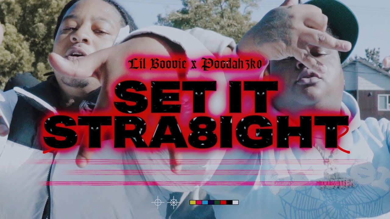 LilBoovie x Poodah3k0 - Set it Stra8ght (Official Music Video)