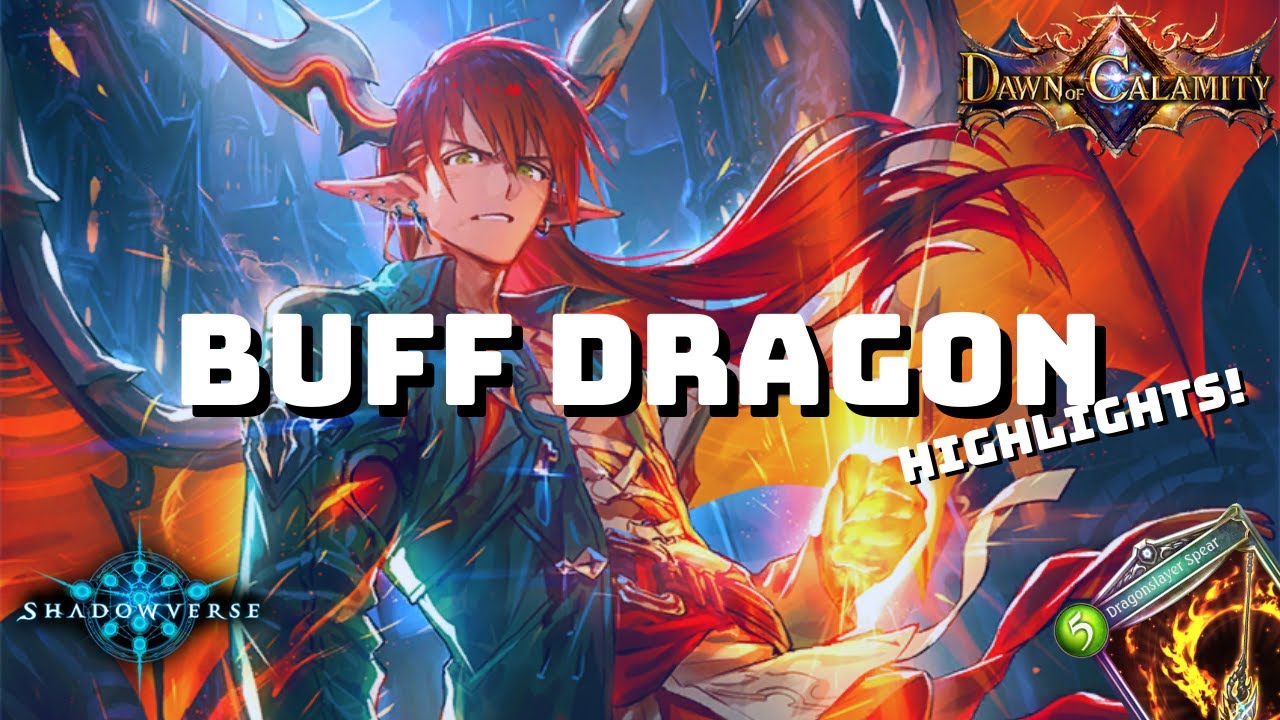 【Shadowverse】 Buff Dragoncraft Highlights - Grand Master Rank | Dawn Of Calamity (Rotation)