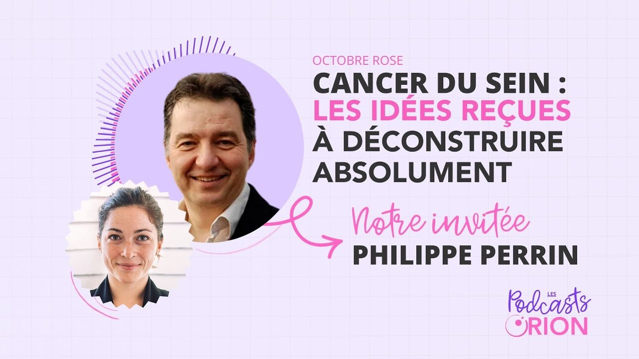 Podcast Orion Santé #8 -  Cancer du sein : les idées reçues à déconstruire #IDEL @ecoinfirmier