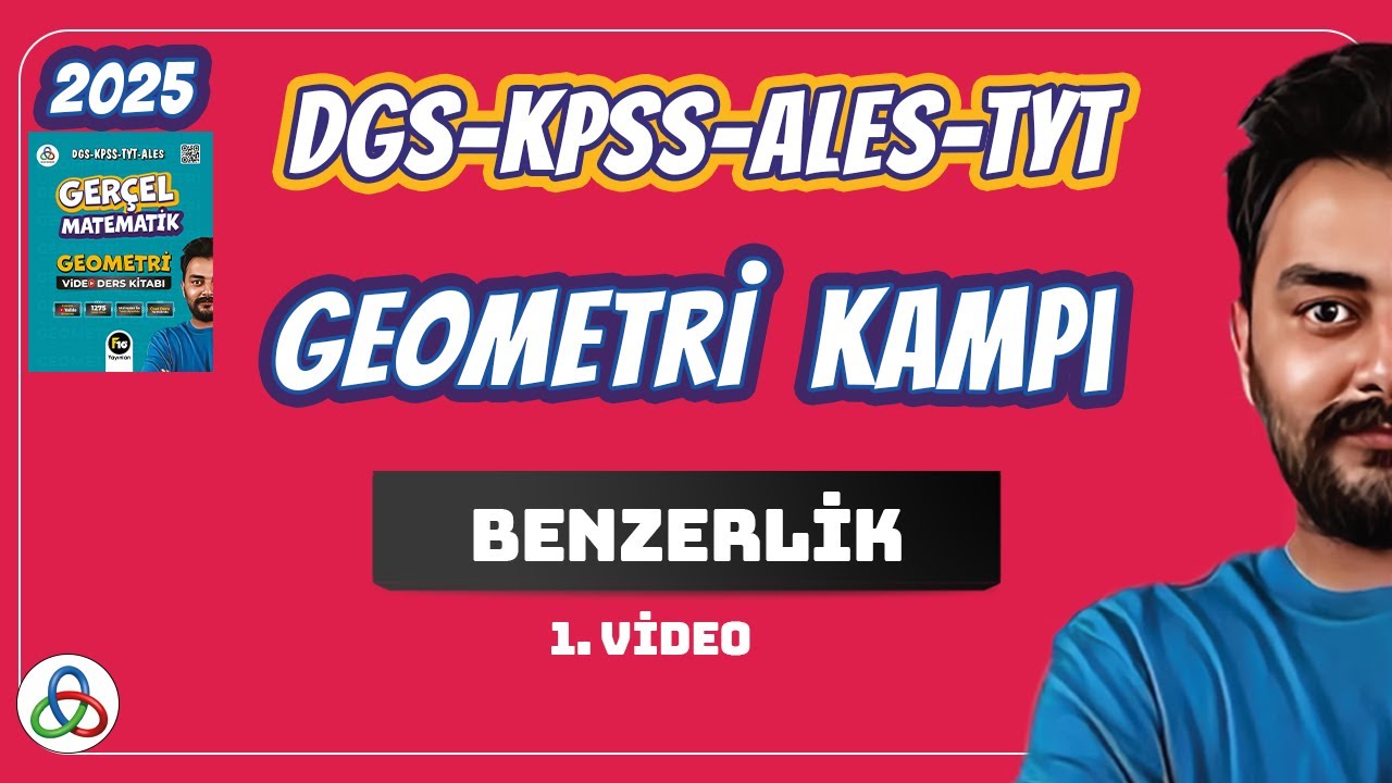 Benzerlik | 1.Video | DGS - KPSS - ALES - 9. SINIF - TYT - AYT  Geometri | 2025 |