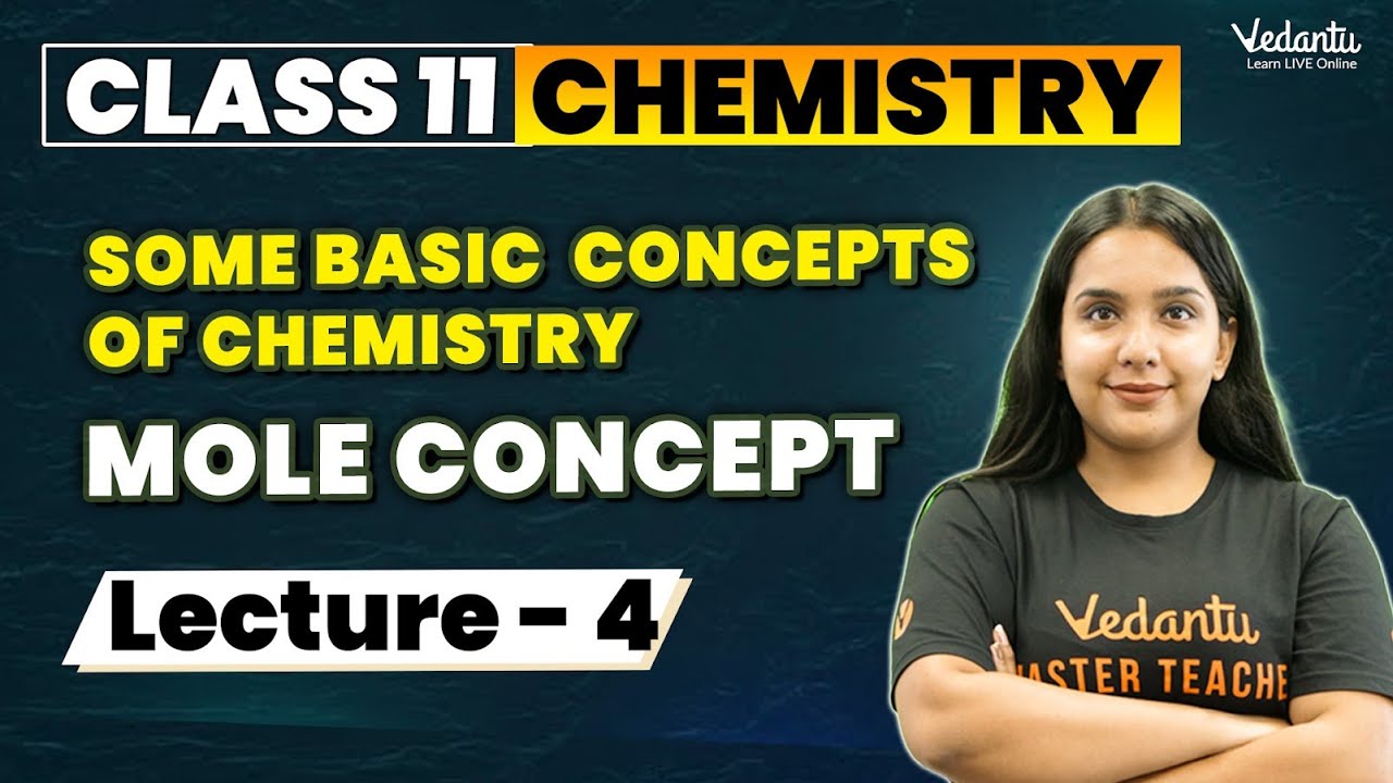 Some Basic Concepts of Chemistry Class 11 (L4)| Mole Concept | Class 11 Chemistry Chapter 1 CBSE JEE