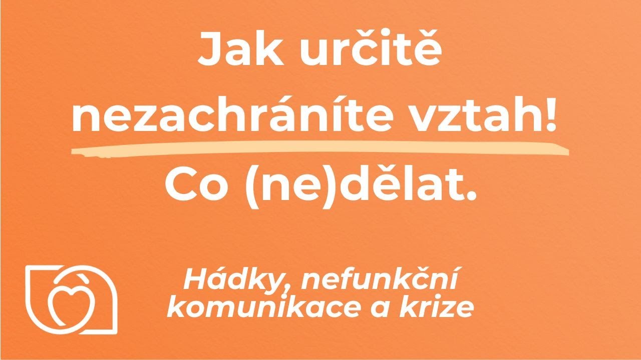 Jak určitě nezachráníte vztah | Co (ne)dělat.