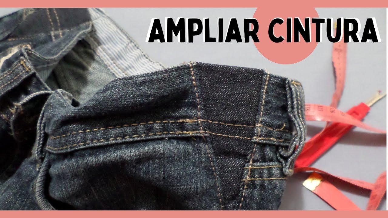 ¿Cómo Ampliar o Ensanchar Cintura Estrecha De Pantalón?