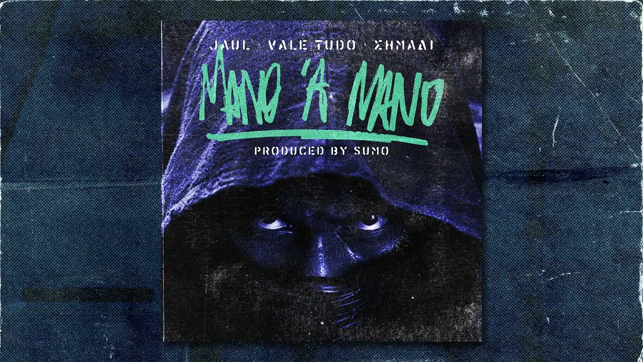 Vale Tudo - Mano &agrave; mano ft. Jaul, &Sigma;&eta;&mu;ά&delta;&iota; (Prod. by Sumo Beats)