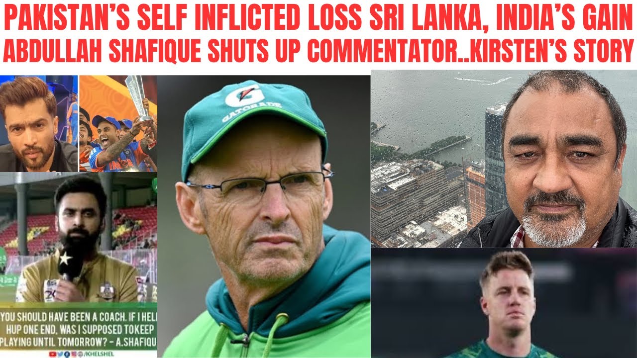 PAKISTAN’S SELF INFLICTED LOSSES ARE INDIA AND SL’S GAIN..SHADIQUE SCHOOLS COMMENTATOR..KISTEN STORY