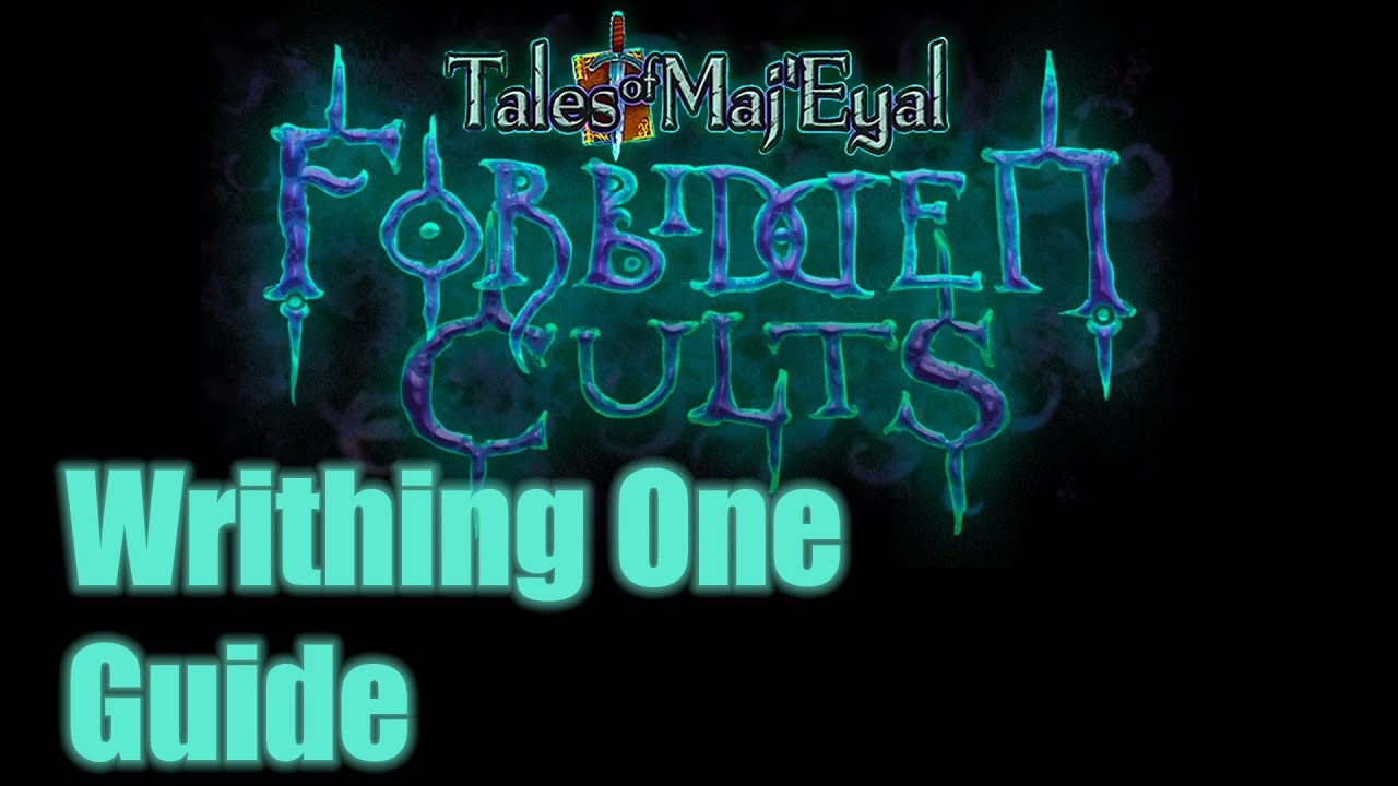 Tales of Maj'Eyal: Forbidden Cults - Writhing One Guide