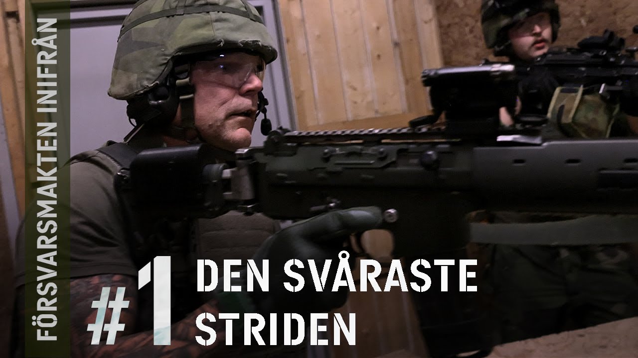 Försvarsmakten inifrån #1 – Den svåraste striden