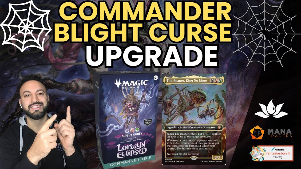 IL MIGLIOR PRECON DI SEMPRE? ECCO COME MIGLIORARLO!💯​💫​💥 BLIGHT CURSE LORWYN ECLIPSED UPGRADE!💯​💫​💥​