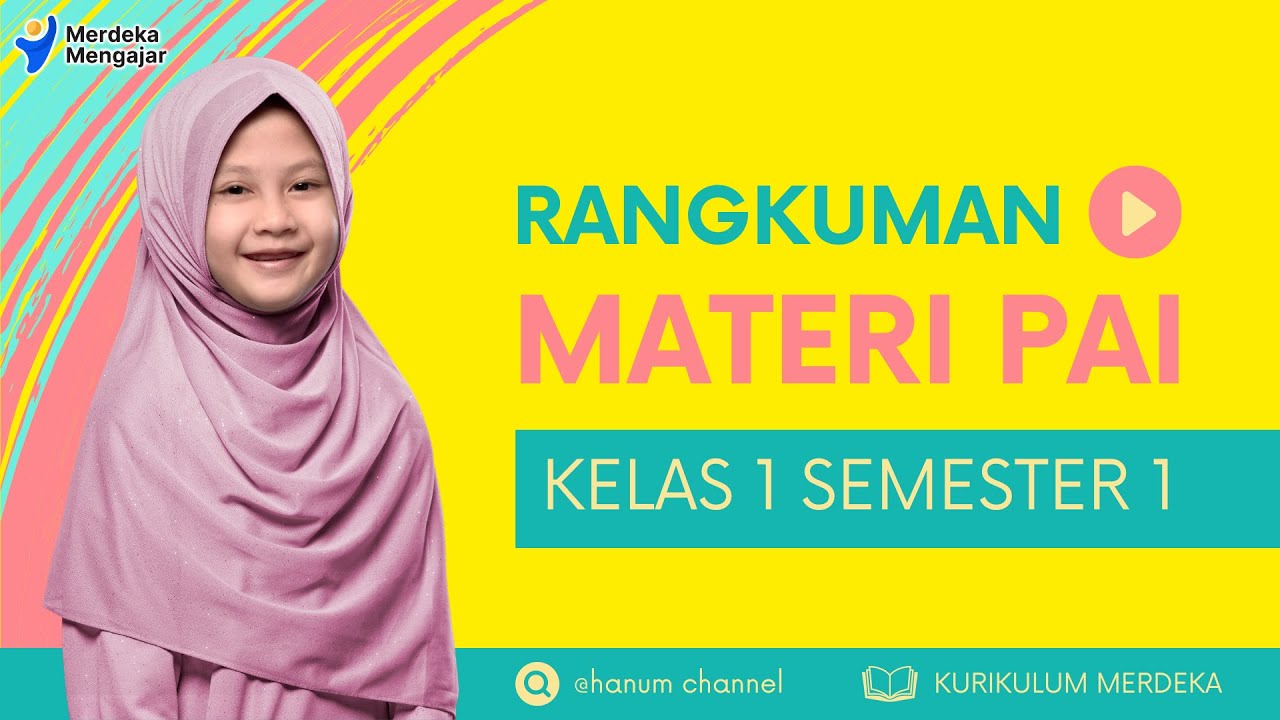 Rangkuman Materi PAI Kelas 1 Semester 1 Kurikulum merdeka