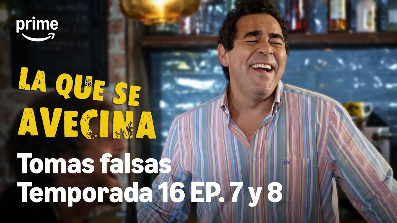 Las TOMAS FALSAS de LA QUE SE AVECINA 🤣 | Episodios 7 & 8