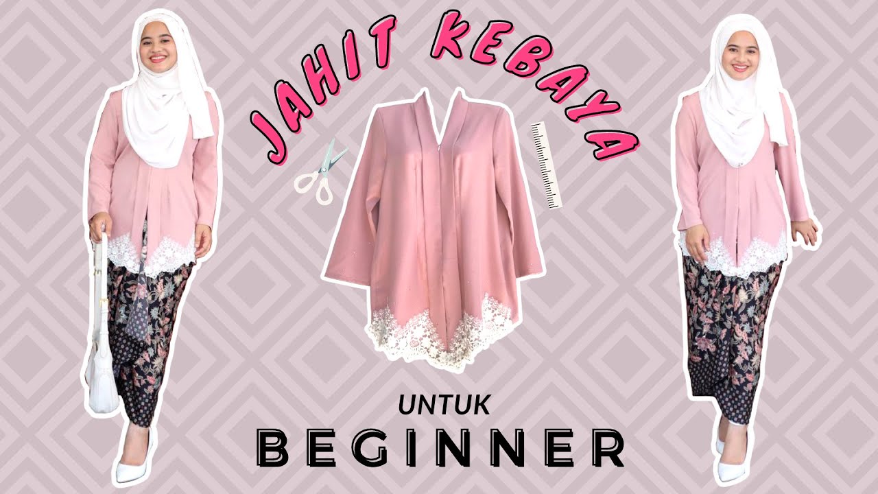 Cara Jahit Kebaya Paling Mudah | Kebaya Kelepet ~