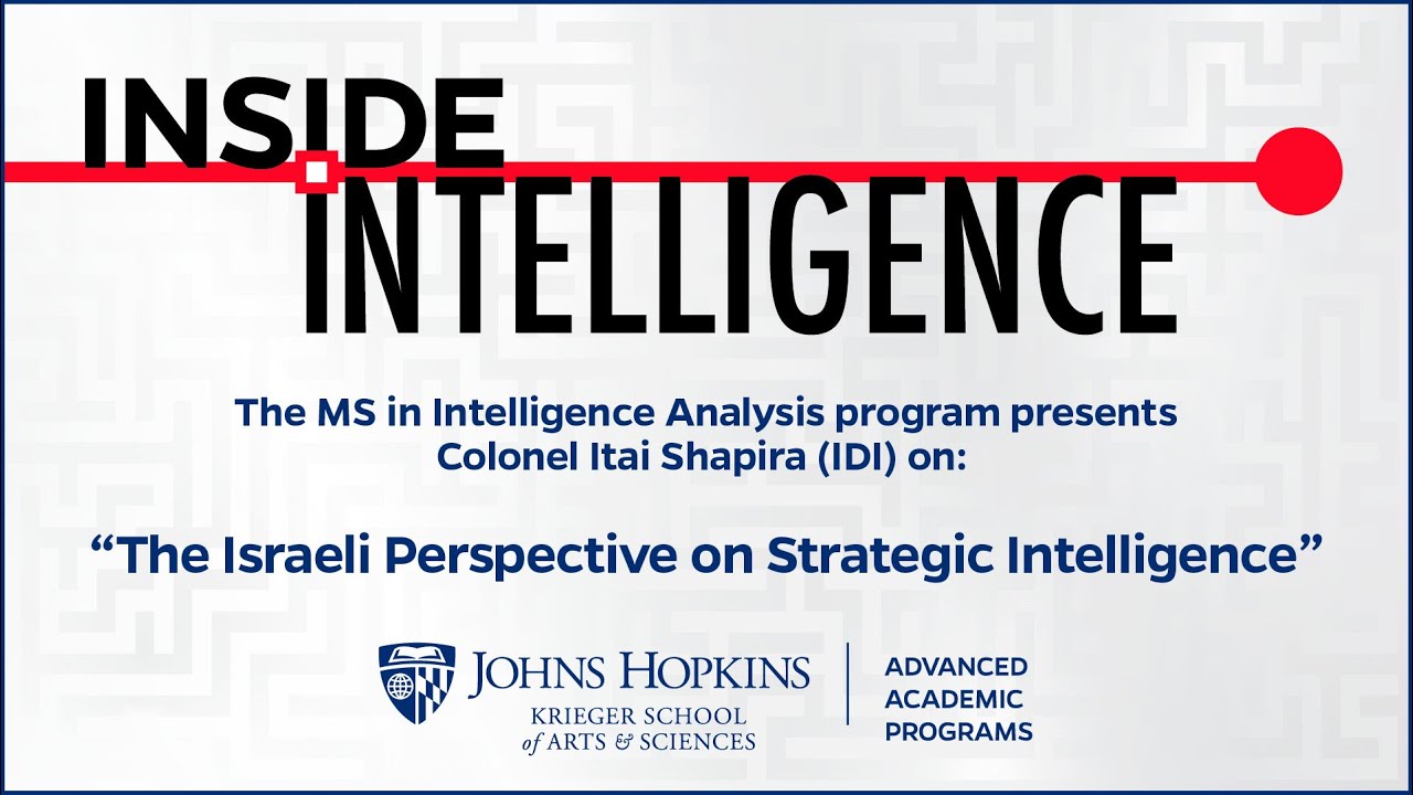 The Israeli Perspective on Strategic Intelligence