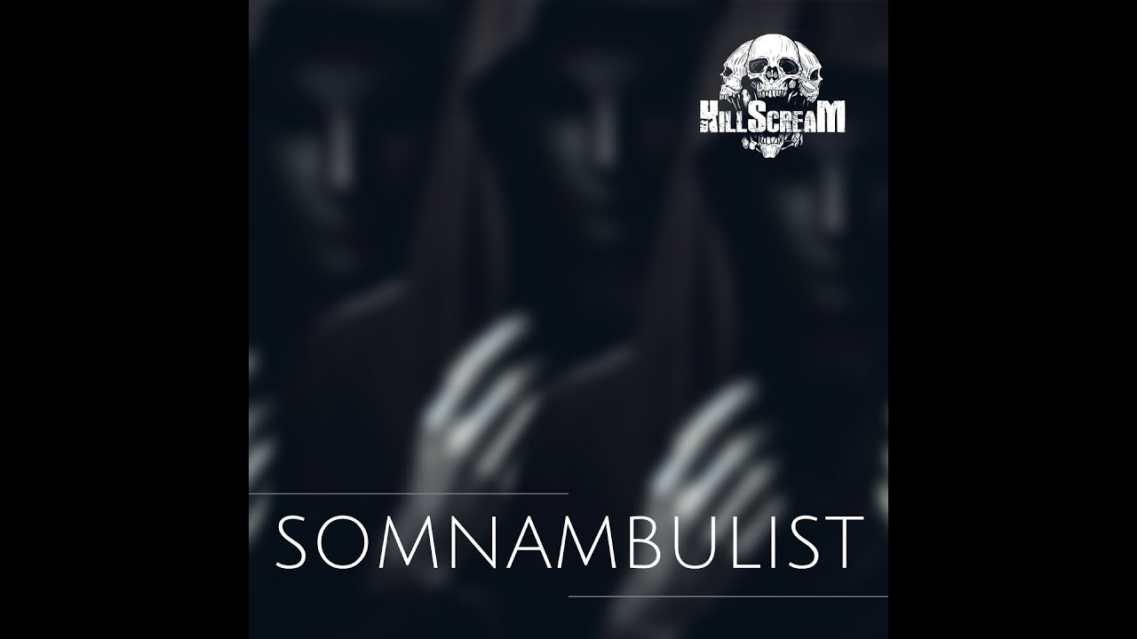 KILLSCREAM - SOMNAMBULIST (Official Lyric Video Created With AI)