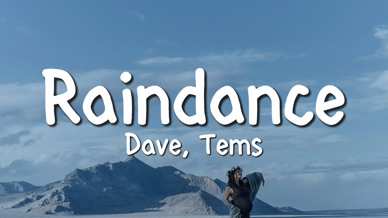 Dave, Tems - Raindance (Lyrics)