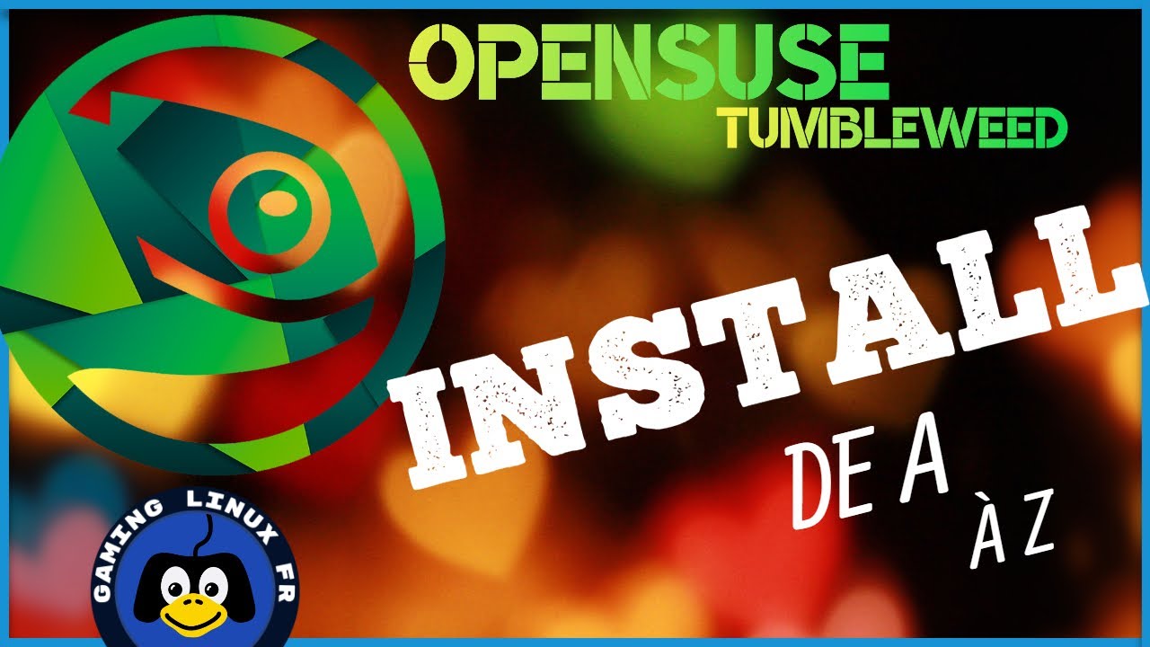 De Windows à Opensuse Tumbleweed ;)