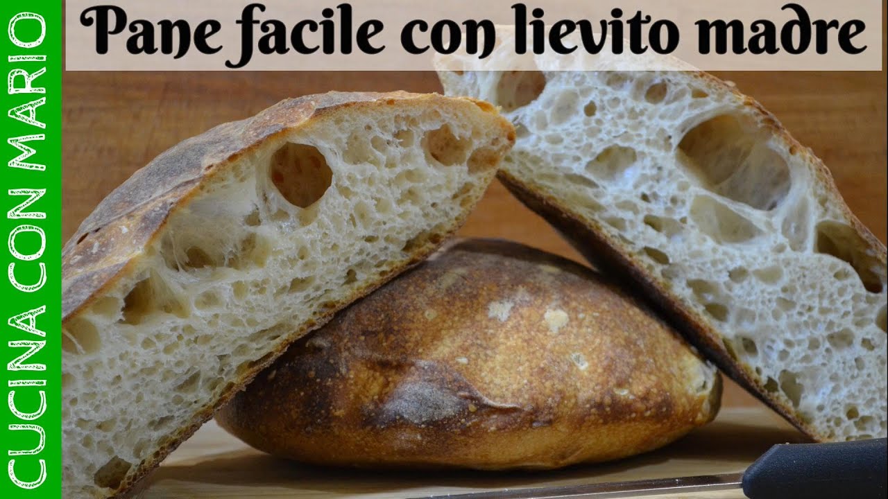 Pane con lievito madre facile! Come fare il pane in casa