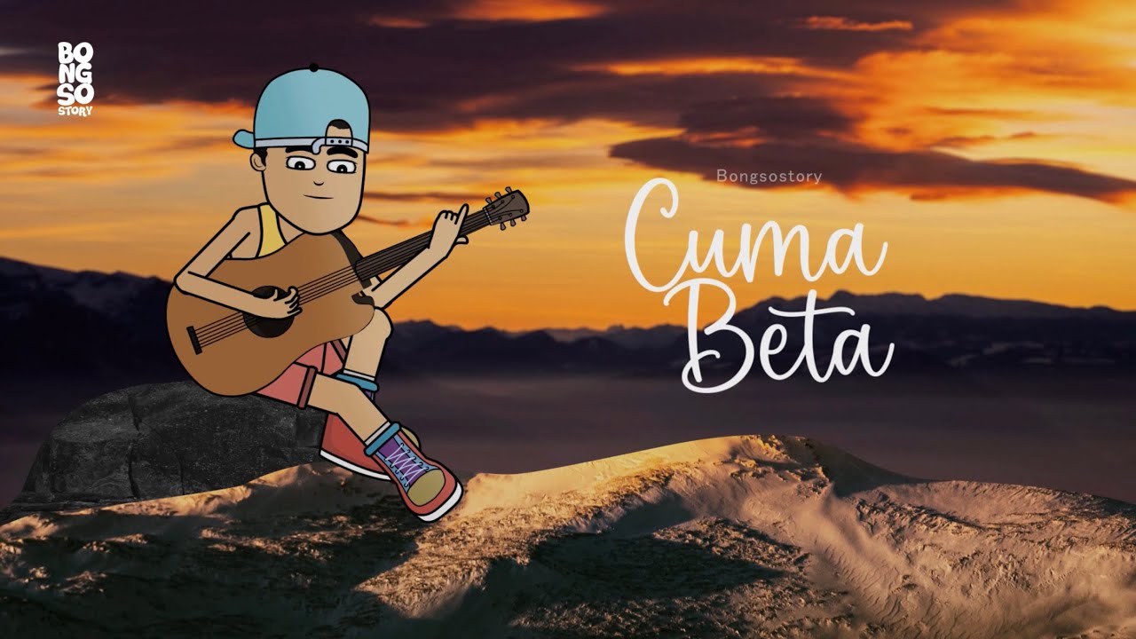 Bongsostory - Cuma Beta (Official Video Lyric)