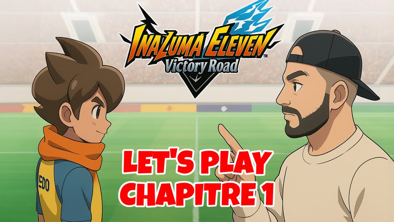 INAZUMA ELEVEN : LET'S PLAY CHAPITRE 1: TU N'AS PAS PERDU LE FOOT