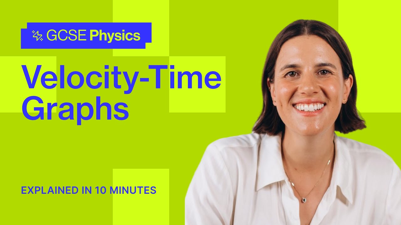 Velocity-Time Graphs | GCSE Physics