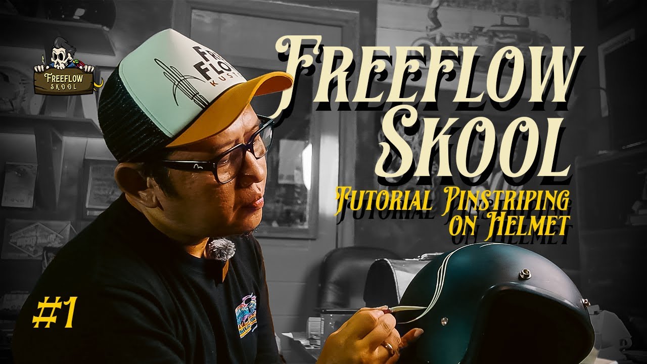 FREEFLOW SKOOL : Episode Perdana! Tutorial Pinstriping and Lettering on Helmet