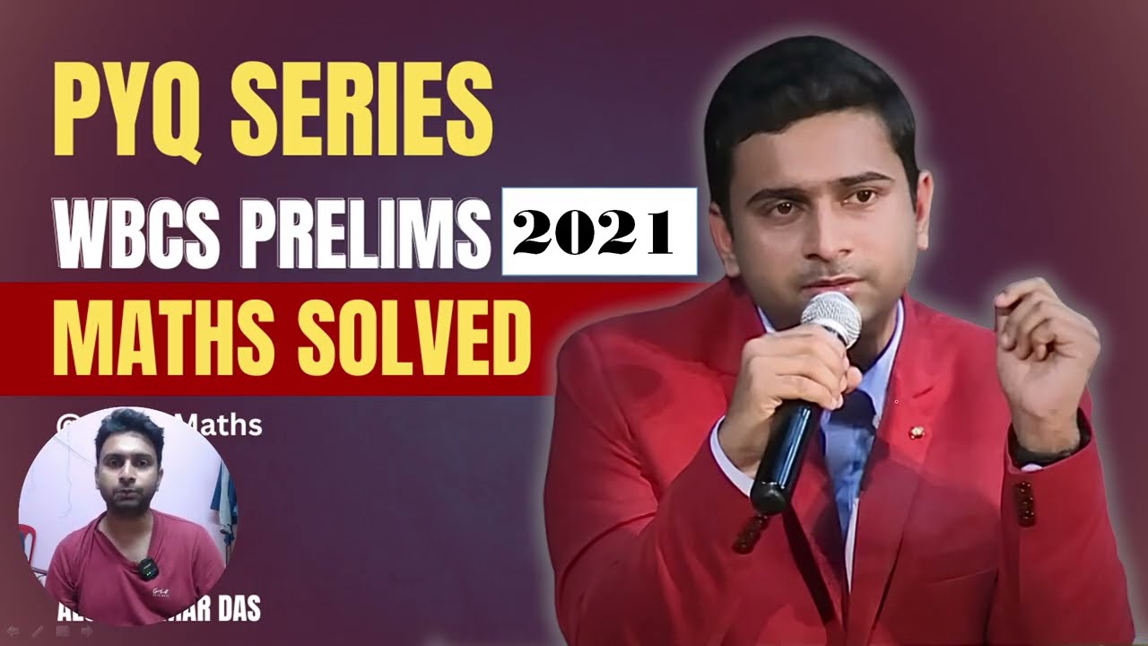 WBCS Prelims 2021 Maths Questions Solution | PYQ Series | WBPSC @SmartMaths #wbcs