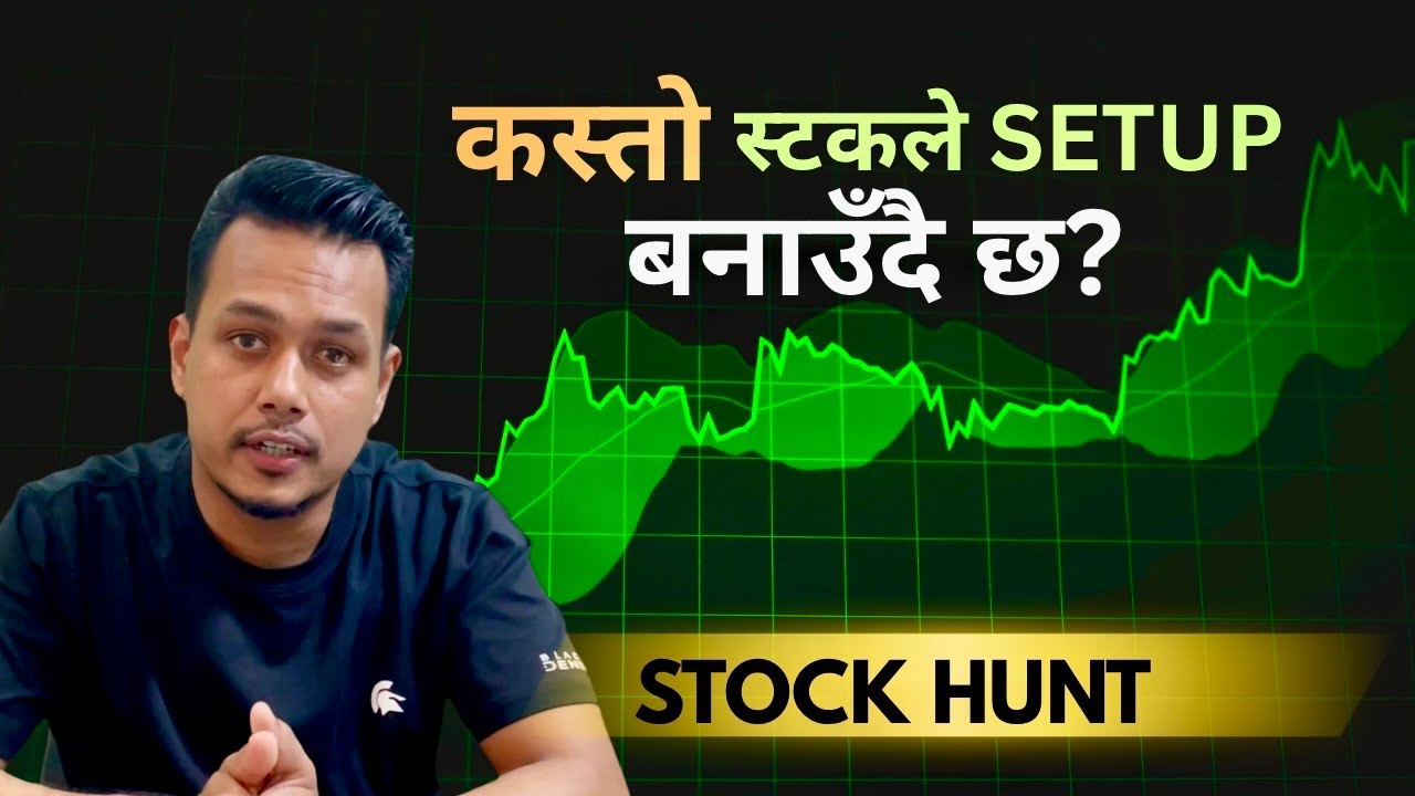 NEPSE मा कुन स्टकहरू Setup बनाउँदैछन्? 👀