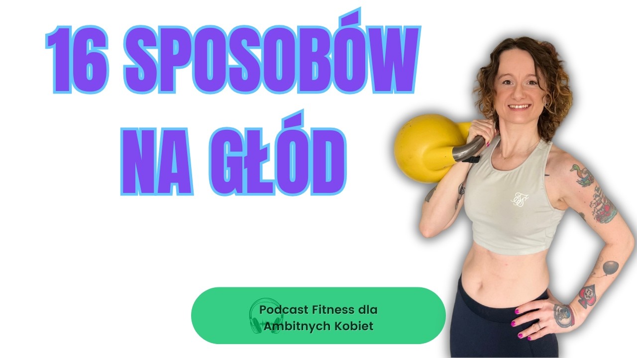 16 naukowych sposobów, które pomagają ograniczyć głód i łatwiej kontrolować kalorie