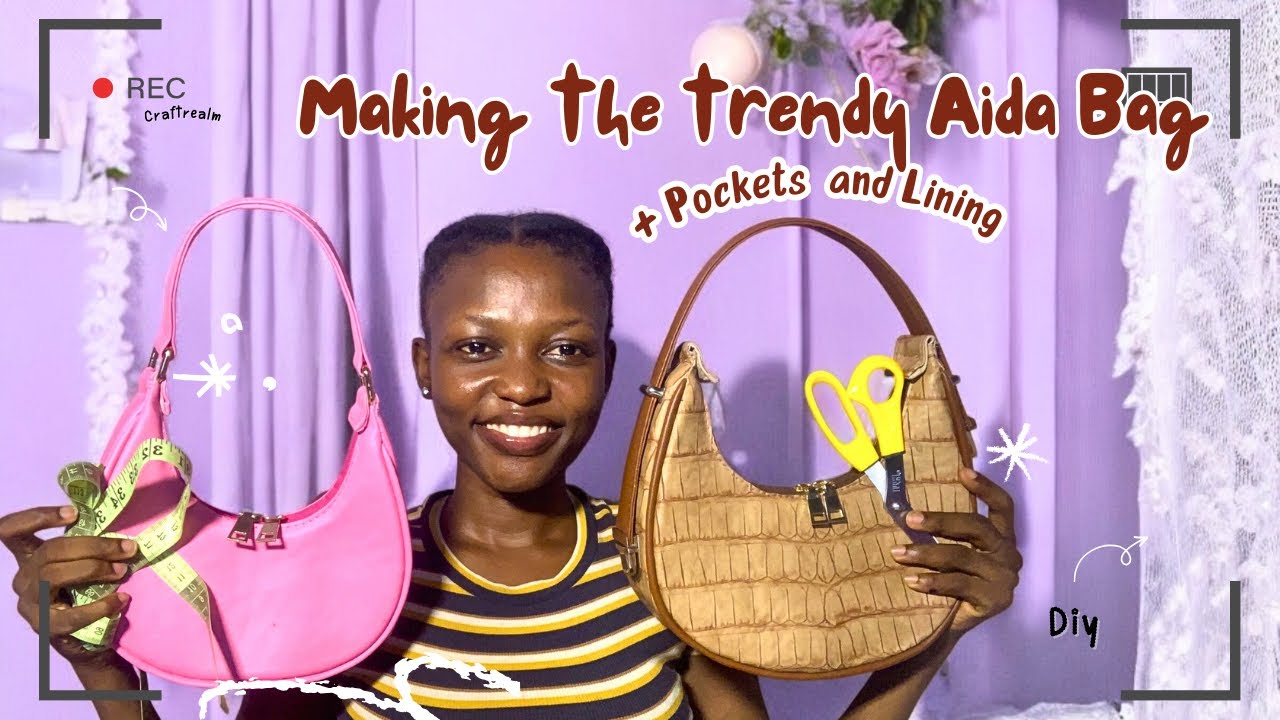 How to make the trendy Aida Bag + Lining and pocket | Pattern update