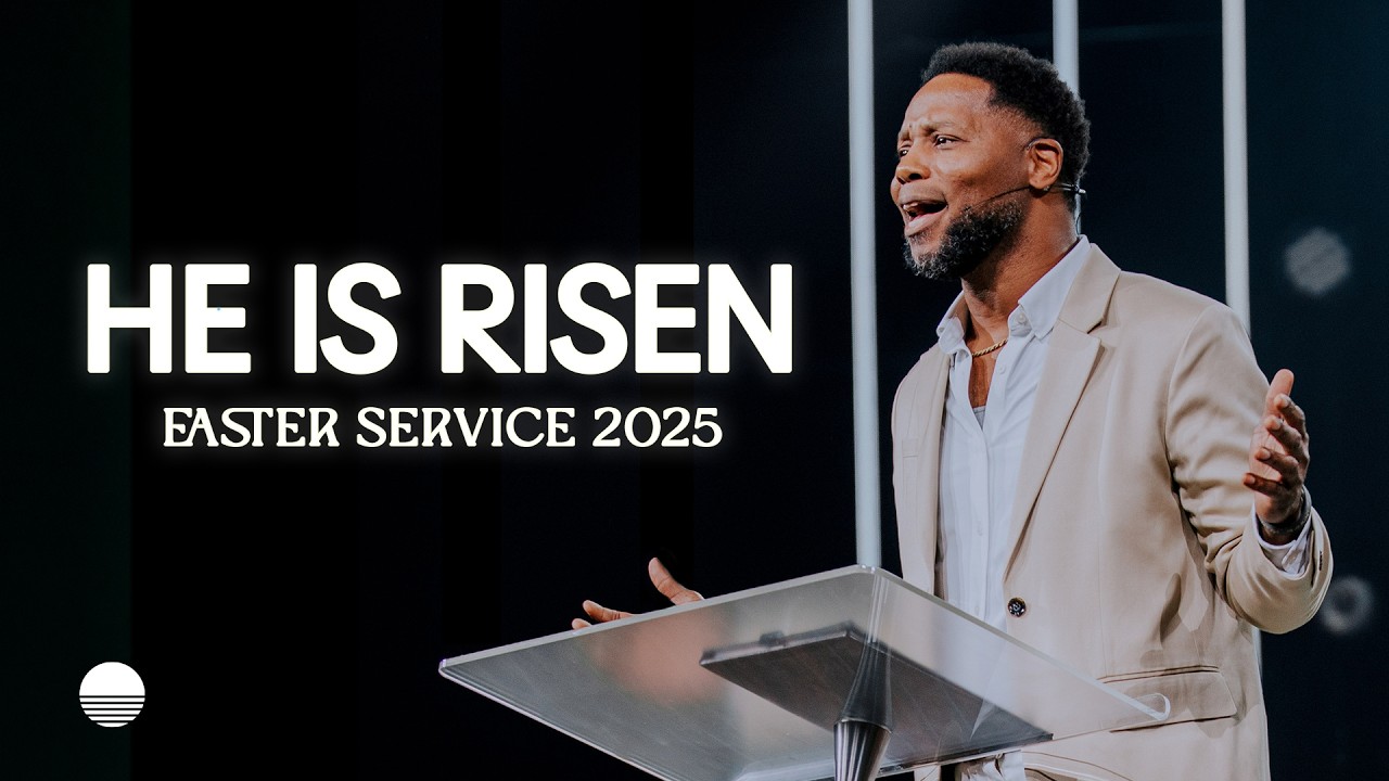 Easter Sunday 2025: He Is Risen | Daryl Black