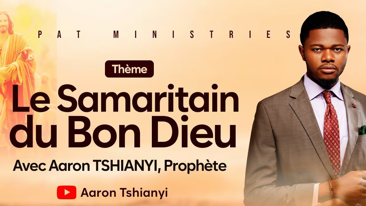 LE SAMARITAIN DU BON DIEU AVEC LE PROPHÈTE AARON TSHIANYI PARTI 1 #PAT#predication #aarontshianyi 