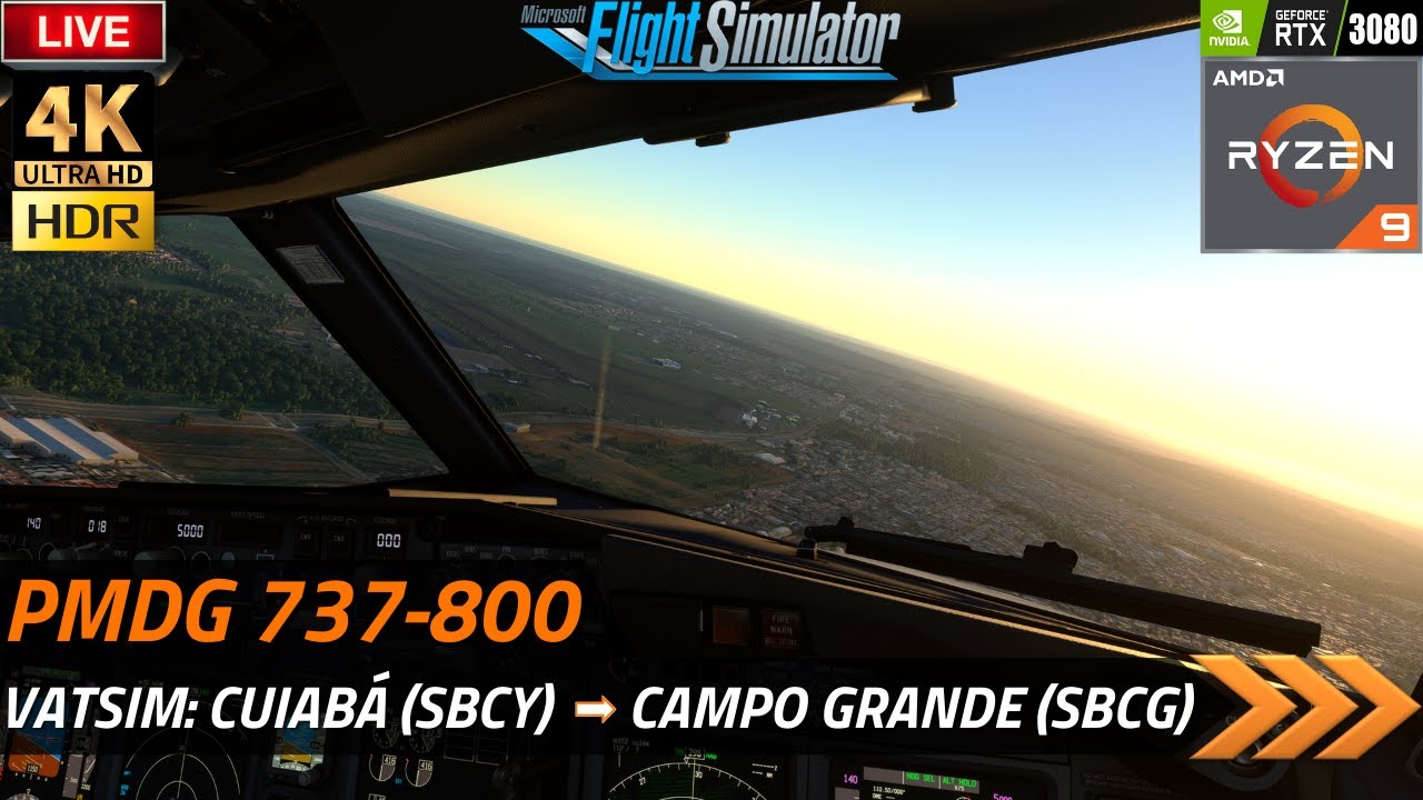 🔴 MSFS [4K HDR] - VATSIM: SBCY &rarr; SBCG / GOL PMDG 737-800