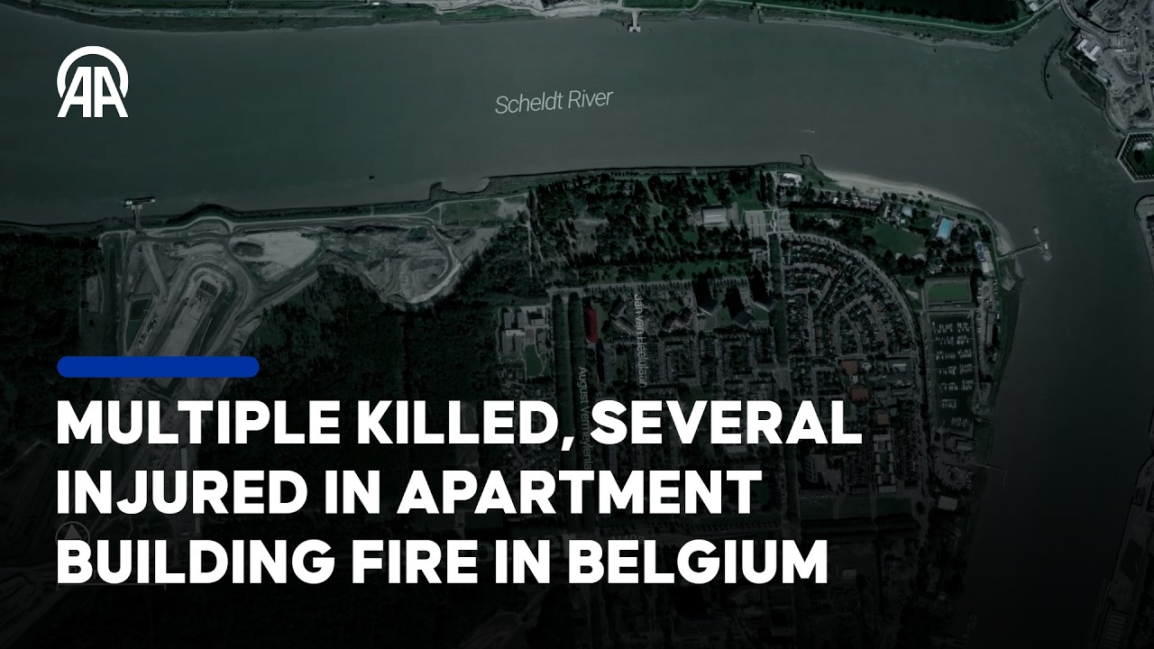 Multiple killed, several injured in apartment building fire in Antwerp, Belgium