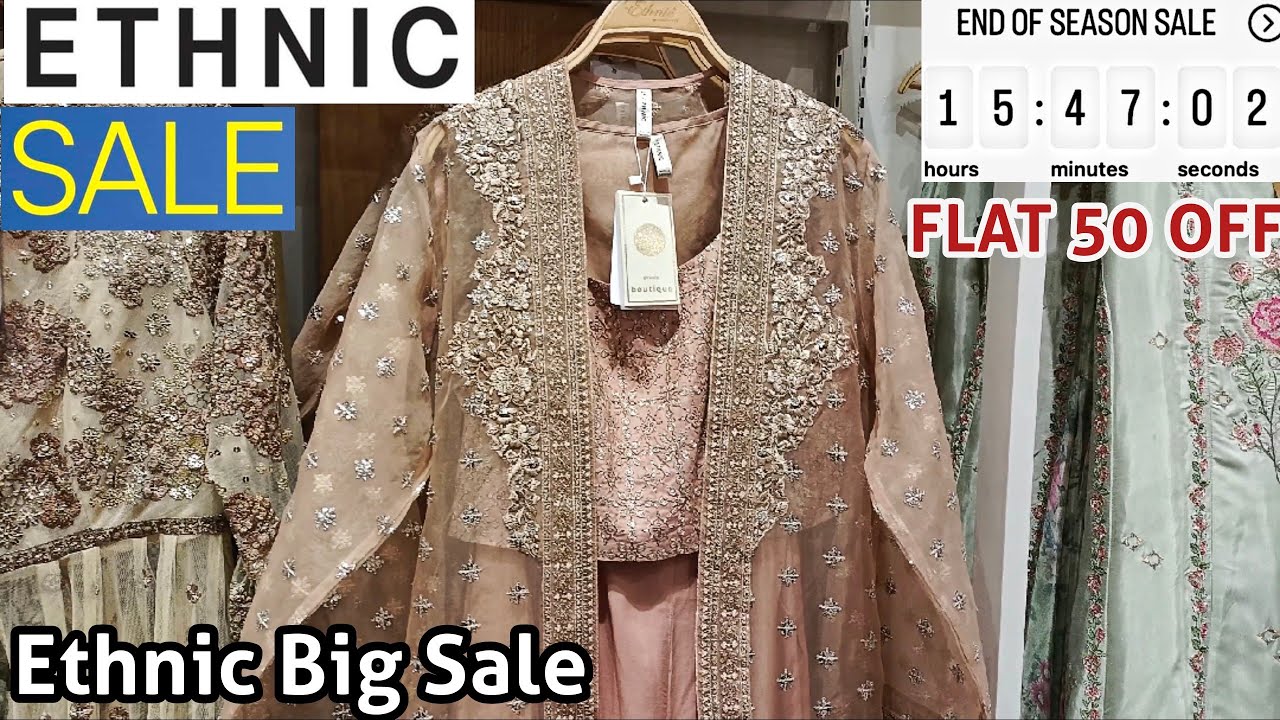 Ethnic Sale 2023 | Flat 50 Off | ethnic pret sale 2023