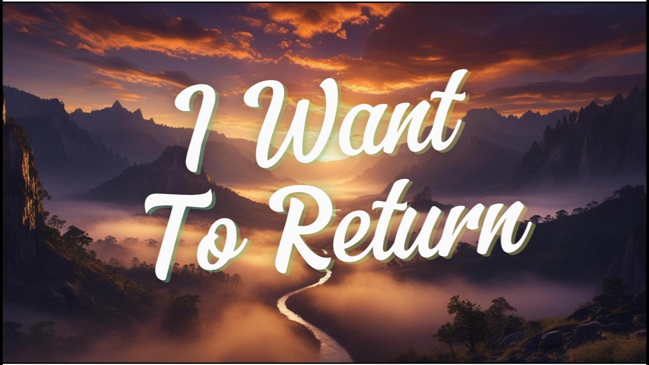 I Want To Return