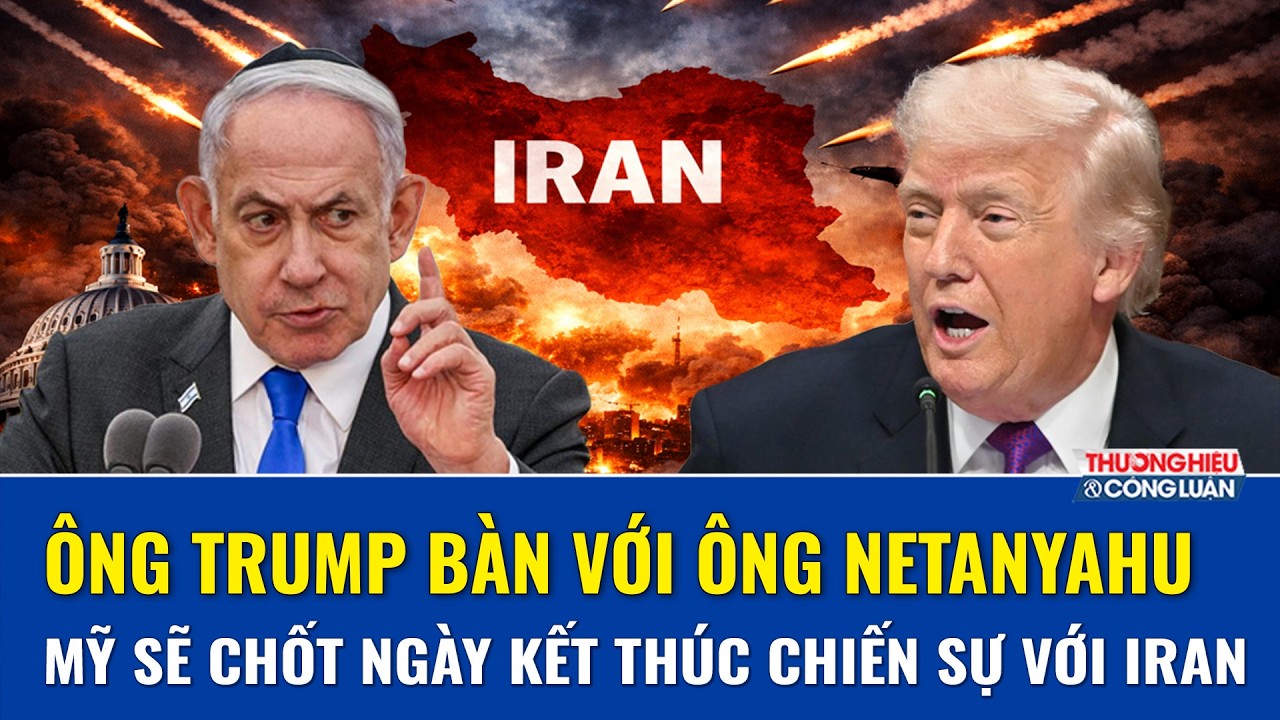 Ông Trump nói Mỹ sẽ “chốt hạ” ngày kết thúc chiến sự với Iran sau khi bàn với ông Netanyahu | THCL