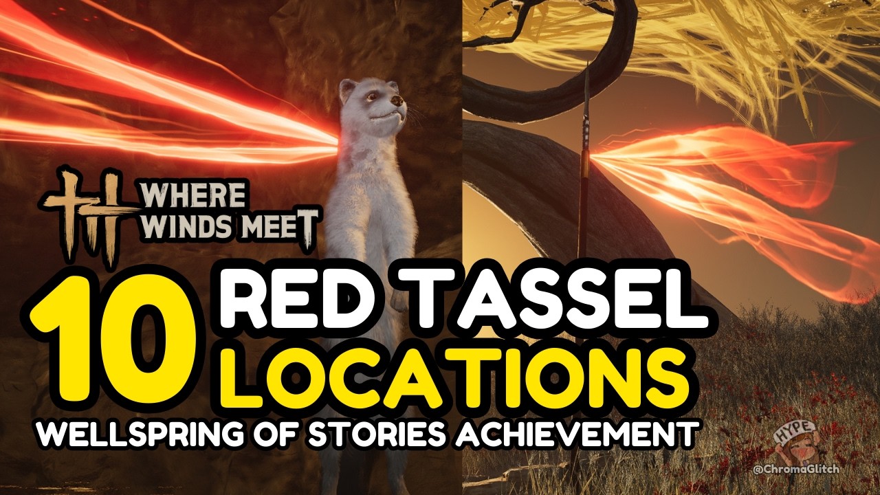 ALL 10 Red Tassel Locations + Chests in Where Winds Meet | Wellspring of Stories Achievement