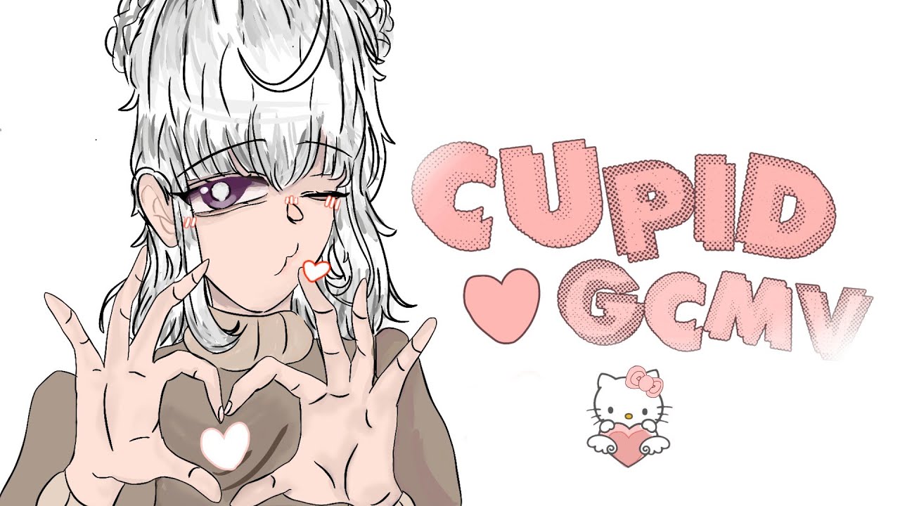 Cupid || GCMV 💘 • Lil Ducki GCMM