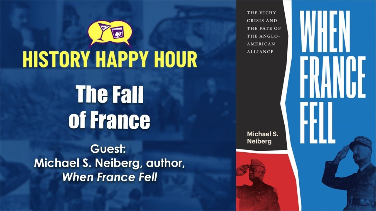 History Happy Hour Episode 172 - The Fall of France