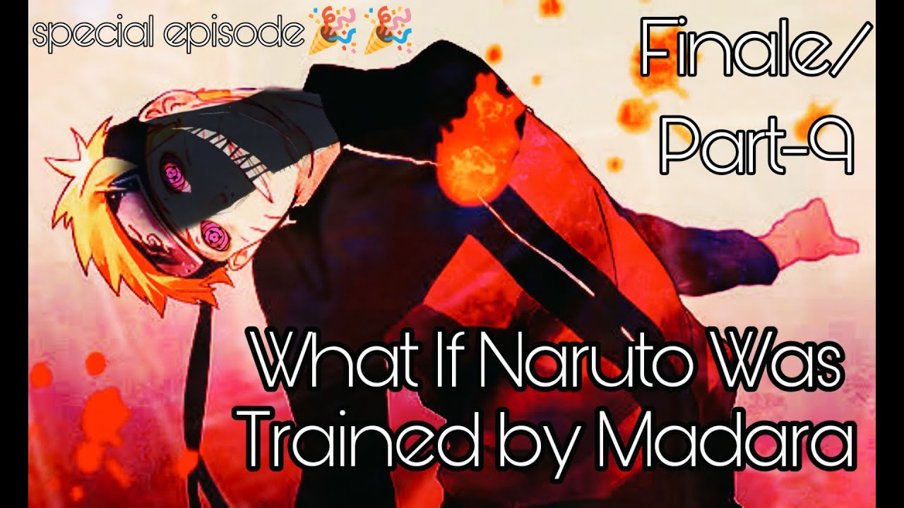 What If Naruto Was Trained By Madara || Neglected OP Naruto Part-9/Finale naruto texting story