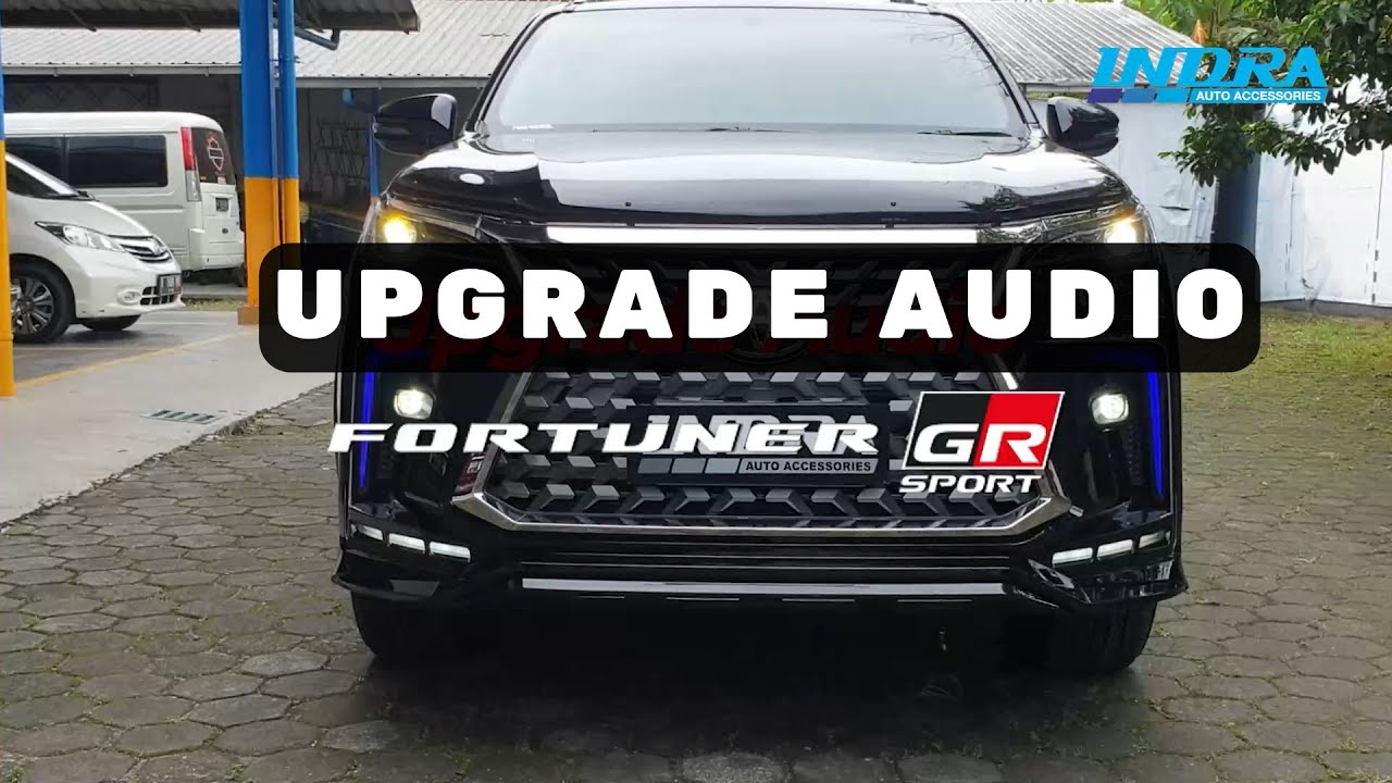 ‼️UPGRADE AUDIO TOYOTA FORTUNER GR 2.8‼️