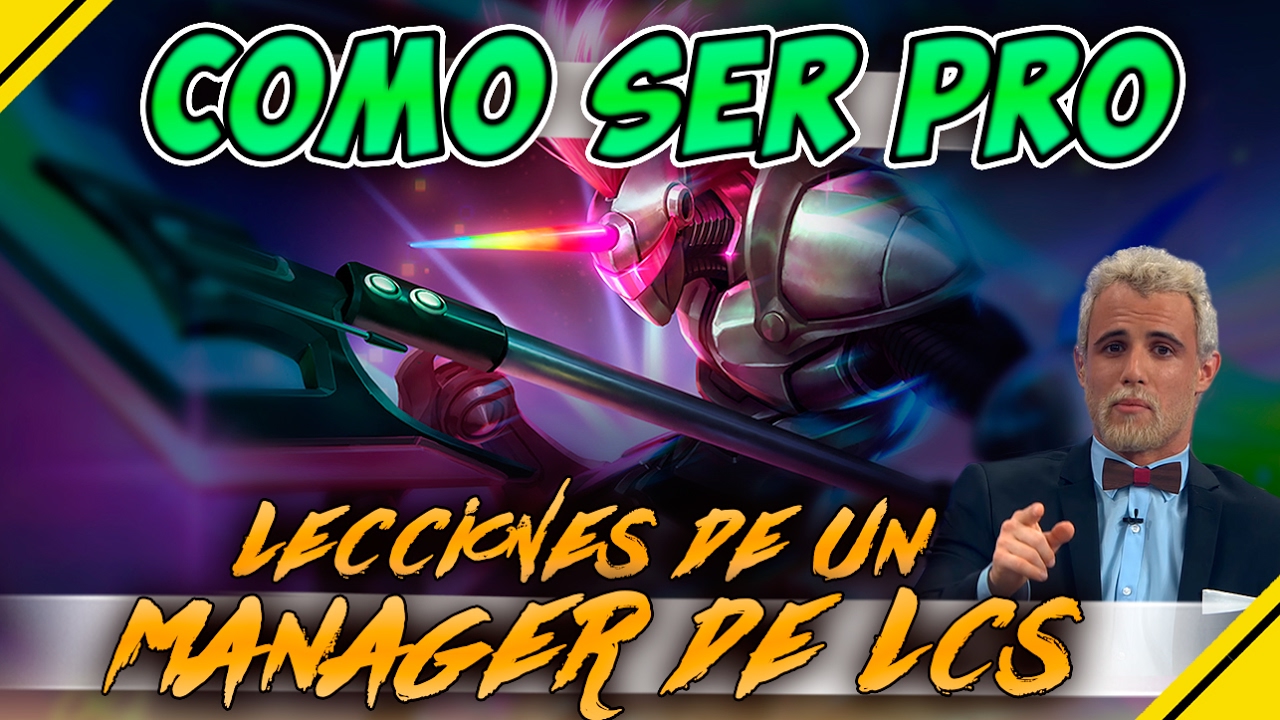 Cómo ser JUGADOR PROFESIONAL, lecciones del manager de UOL - League OF Legends