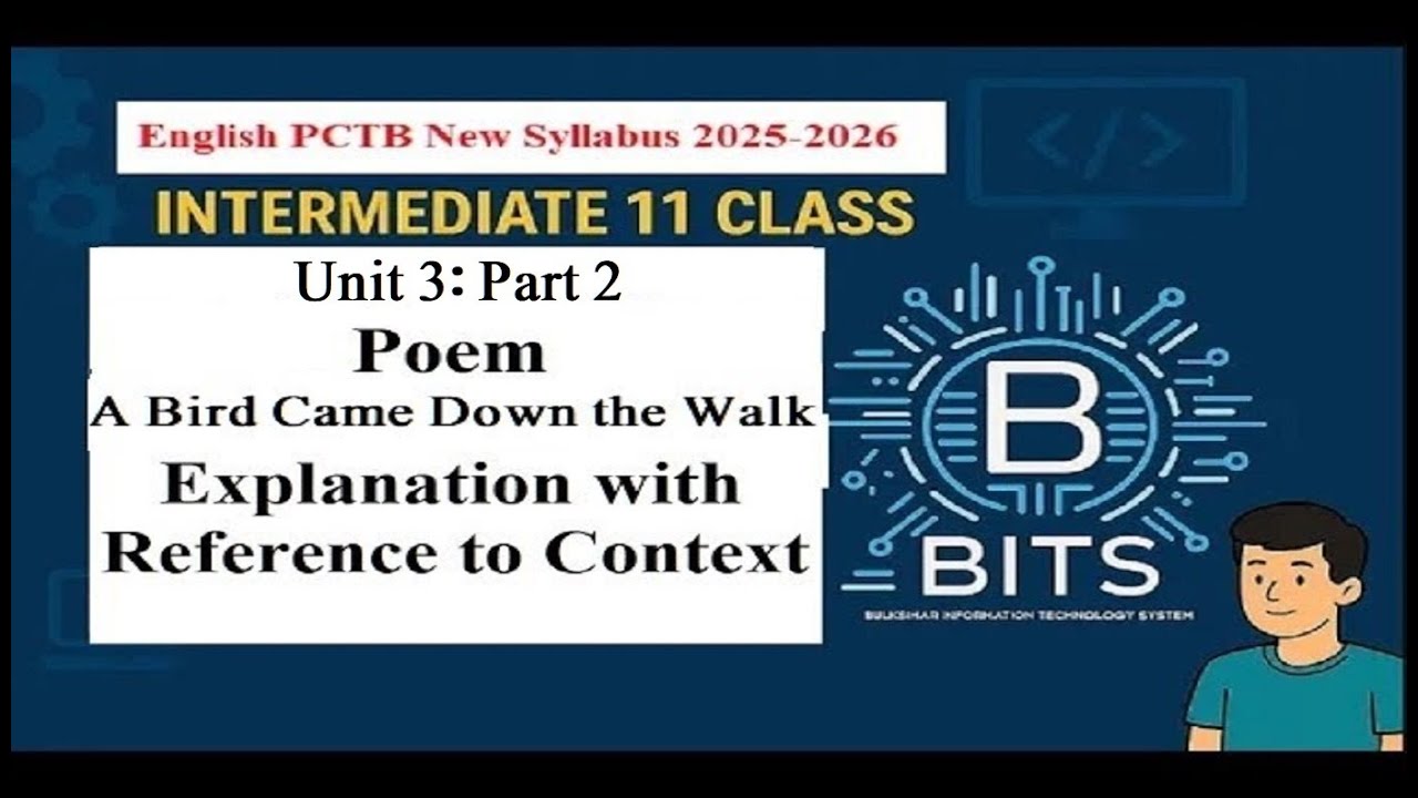 📚 Unit 3 | Part 2 | A Bird Came Down the Walk | Reference to Context Explanation | English New 11