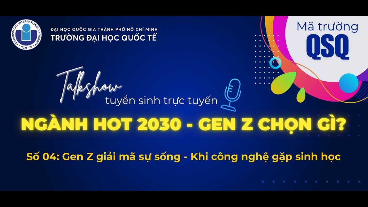 Talk show tuyển sinh ngành Công nghệ Sinh học 2025