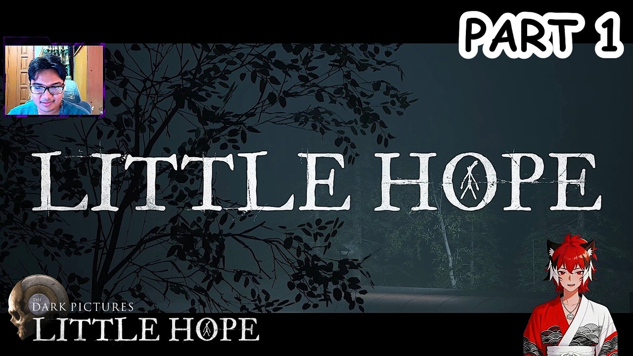 Kita Lanjut Series Little Hope !!! Part 1 『The Dark Pictures Anthology: Little Hope』
