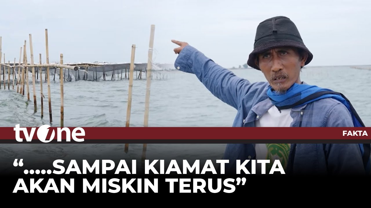 EMOSIONAL! Nelayan: Negara Dicaplok Korporasi, Saya Pimpin Masyarakat Banten Lawan Korporasi | tvOne