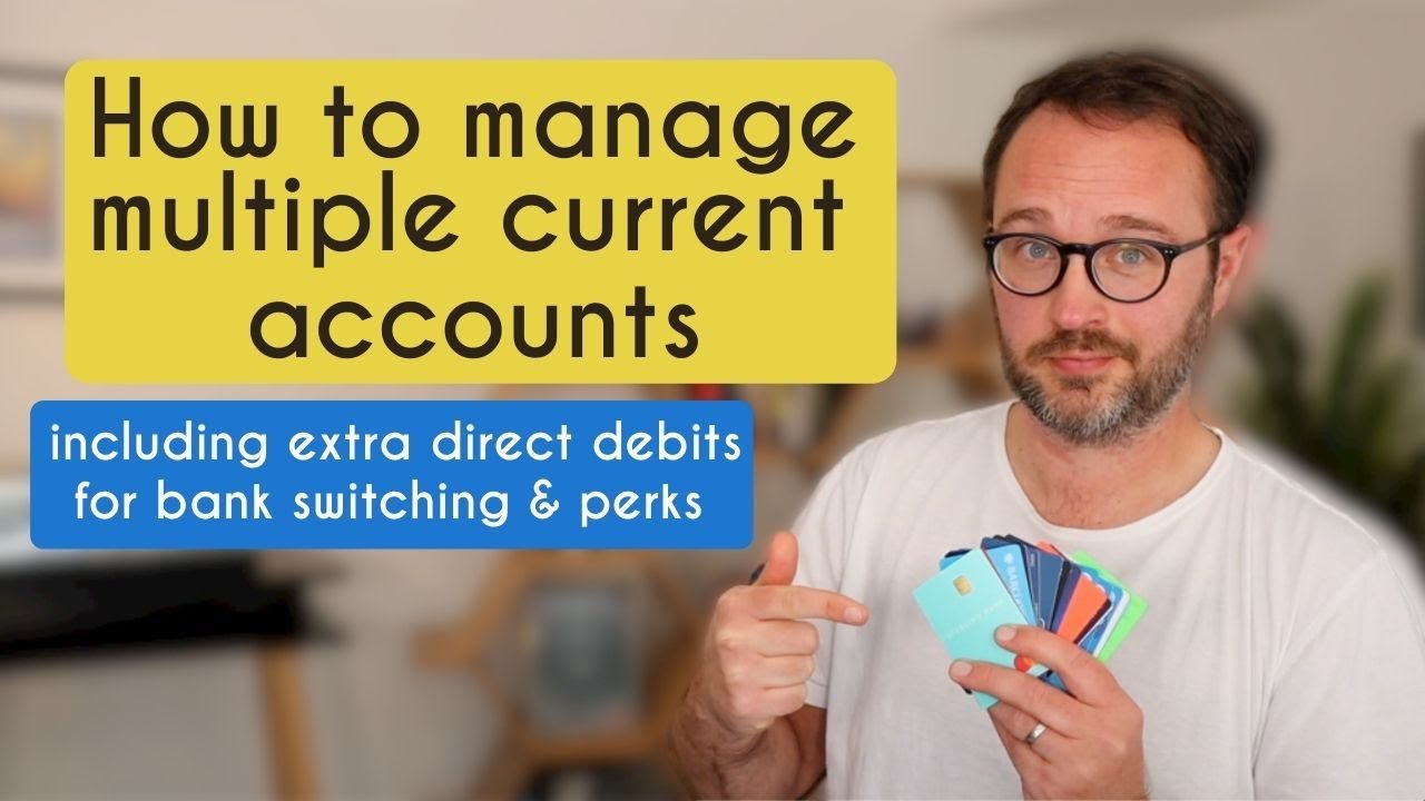 How I manage my multiple current accounts